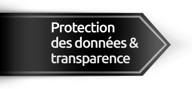 Protection des données & transparence